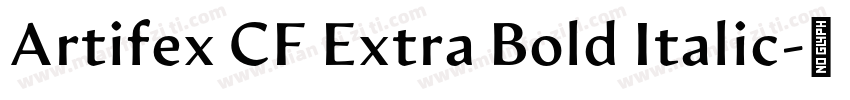 Artifex CF Extra Bold Italic字体转换